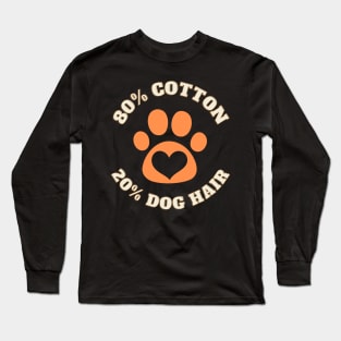 80% Cotton 20% Dog Hair Long Sleeve T-Shirt